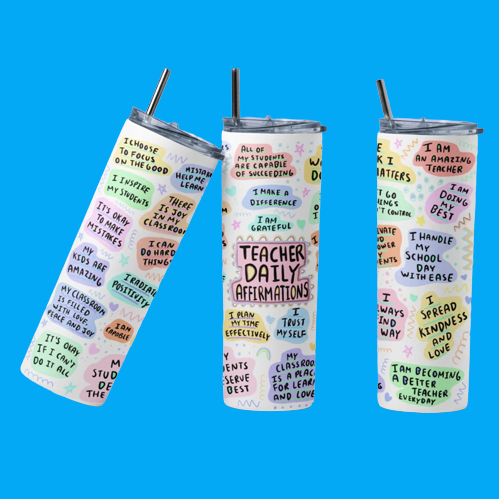 Teacher Affirmation Tumbler