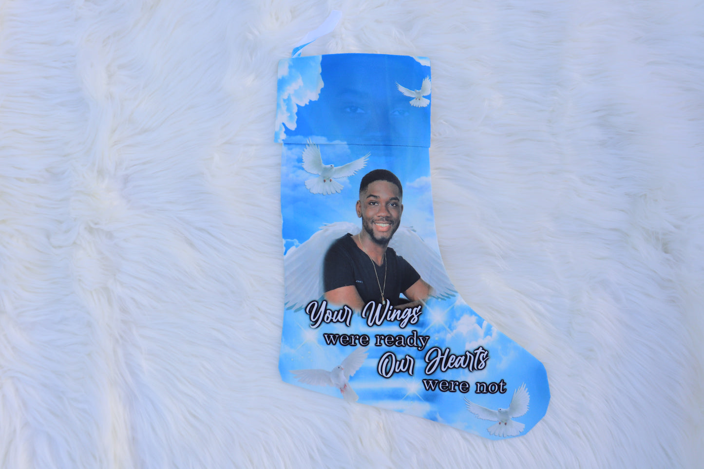 "Your Wings Were Ready, Our Hearts Were Not" Memorial Stocking
