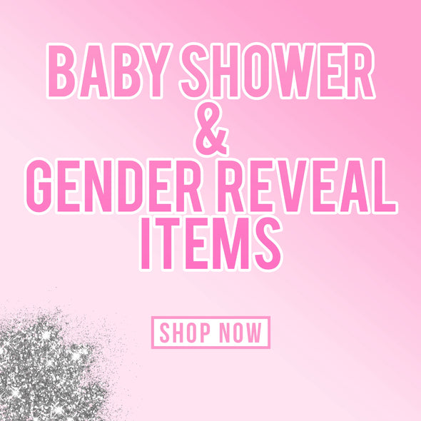 BabyShower & Gender Reveal Items