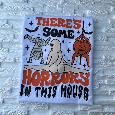 There’s some Horrors in this house T Shirt