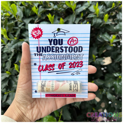 You understood the assignment/Class of 2023- Money holder card