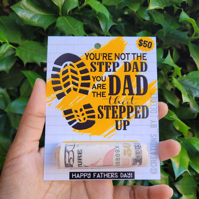 The dad that stepped up - Money holder card