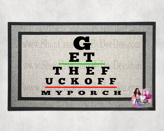 Eye Chart "You Should GTF Off My Porch" Doormat