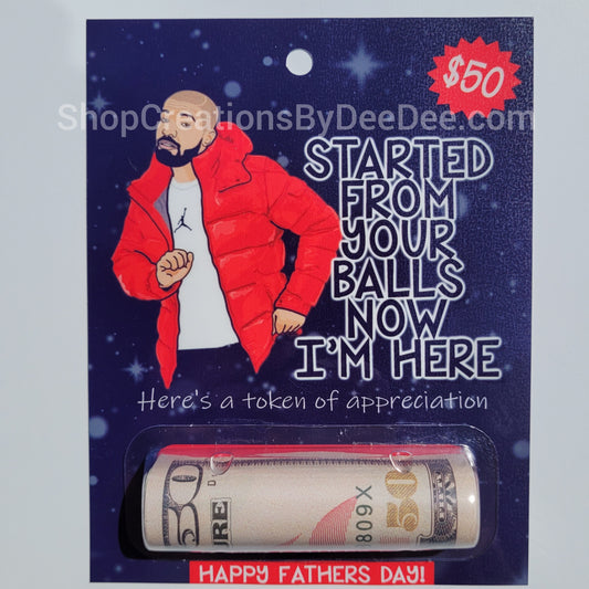 Started from your balls now I'm here - Money holder card