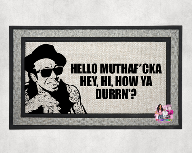 'How ya' Durrn'?" Weezy Doormat