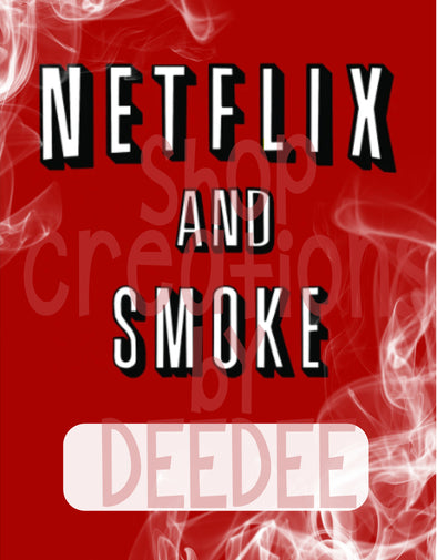 Netflix and Smoke - Money/Roll up Card template - JPG