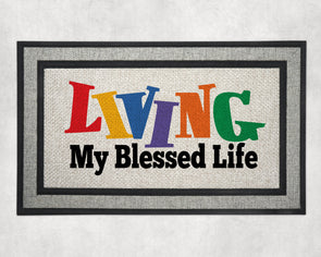 "Living My Blessed Life" Doormat