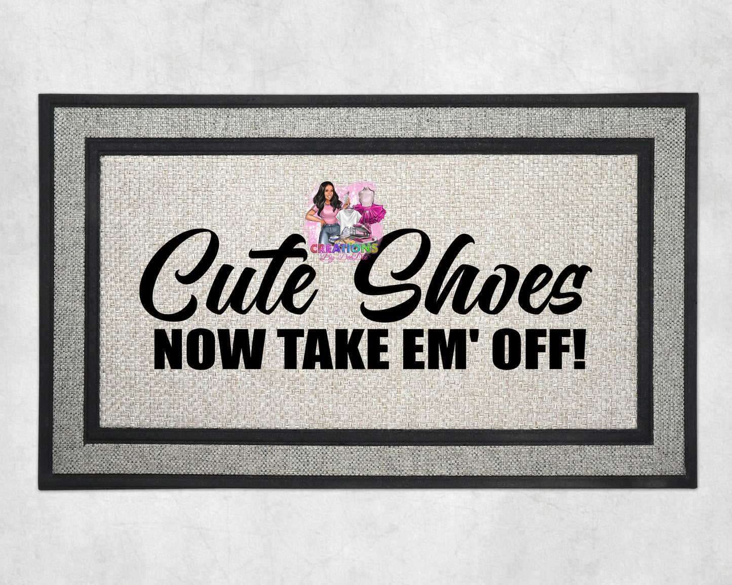 "Cute Shoes, now take em' off" Doormat