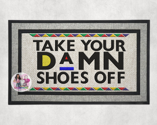 "Take your damn shoes off" Doormat