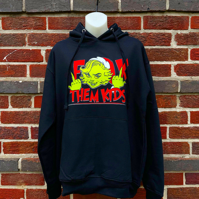 Mr/Mrs. Grinch “Fck them kids” Hoodie or T Shirt