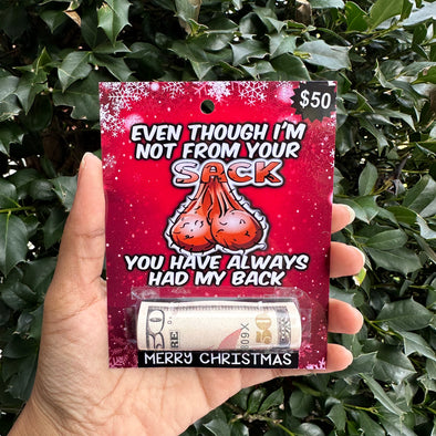 Even though I'm not from your Sack you have always had my back - Money holder card