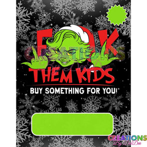 Mrs.Grinch F them Kids-Money Holder Card template - JPG