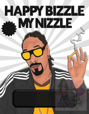 Happy Bizzle My Nizzle | Snoop - Money holder card