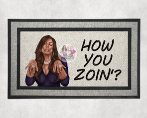 "How You Zoin?" Wendy Williams Doormat