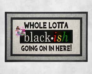 "Whole lotta Black-ish" Doormat